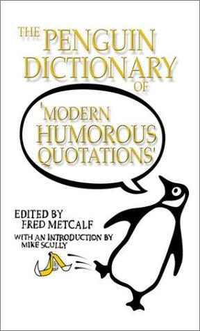 Book The Penguin Dictionary of Modern Humorous Quotations free