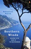 Book Southern Winds : Escaping to the Heart of the Mediterranean free