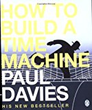 Book How To Build A Time Machine free