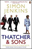 Book Thatcher And Sons: A Revolution In Three Acts free
