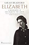 Book Elizabeth Revised and Updated: A Biography Of Her Majesty The Queen free
