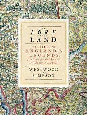 Book Lore Of The Land: A Guide To Englands Myths And Legends free