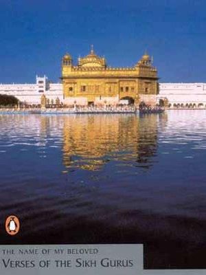 Book The Name of My Beloved: Verses of the Sikh Gurus free