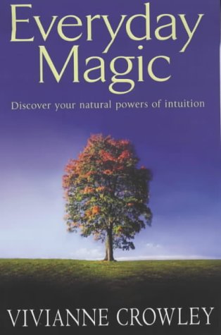 Book Everyday Magic : Discover Your Natural Powers of Intuition free