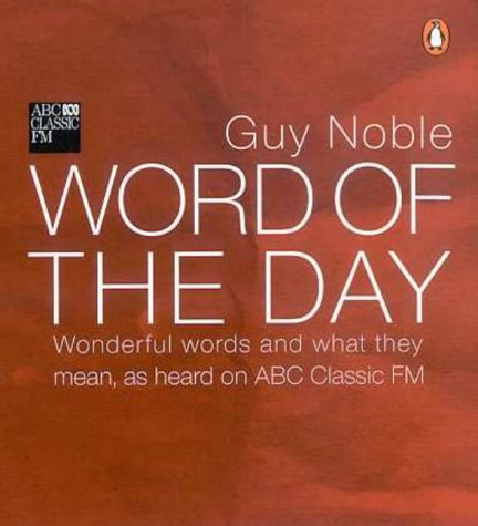 Book Word Of The Day: Words And Sentences From The Popular Abc Radio Program free