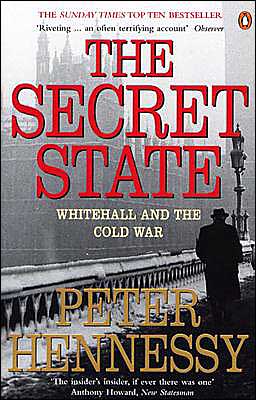 Book The Secret State: Whitehall and the Cold War free
