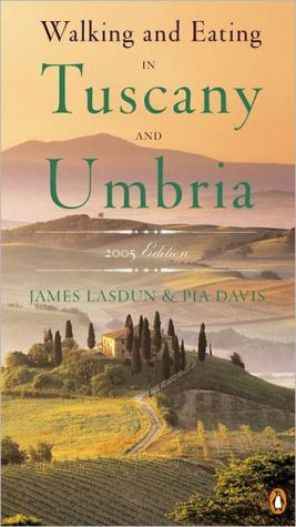 Book Walking and Eating in Tuscany and Umbria, Revised Edition free
