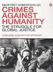 Book Crimes Against Humanity : The Struggle for Global Justice free