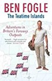 Book The Teatime Islands: Adventures in Britain's Faraway Outposts free