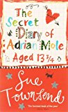 Book Secret Diary Of Adrian Mole Aged 13 3/4: Aged Thirteen And Three Quarters free