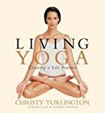Book Living Yoga : Creating a Life Practice free