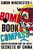 Book Bomb, Book and Compass: Joseph Needham and the great secrets of China free