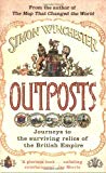 Book Outposts : Journeys to the Surviving Relics of the British Empire free