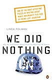 Book We Did Nothing: Why The Truth Doesnt Always Come Out When The Un Goes In free