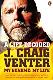 Book Life Decoded: My Genome, My Life (Penguin Press Science) free