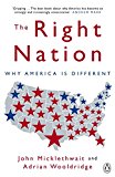 Book The Right Nation: Why America Is Different. John Micklethwait and Adrian Wooldridge free