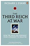 Book Third Reich at War: How the Nazis Led Germany from Conquest to Disaster free