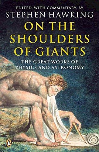 Book On the Shoulders of Giants: The Great Works of Physics and Astronomy free