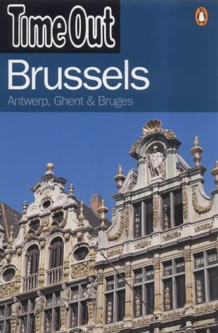 Book Time Out  Brussels Guide: Antwerp, Ghent And Bruges (time Out Brussels) free
