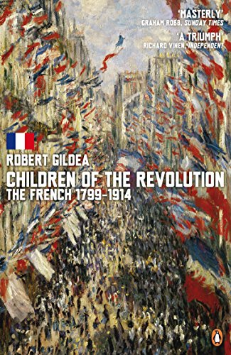 Book Children of the Revolution: The French 1799 To 1914 free