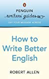 Book Penguin Writers Guide How To Write Better English (Penguin Writers' Guides) free