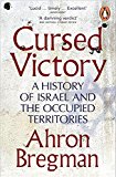 Book Cursed Victory: A History Of Israel And The Occupied Territories free