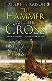 Book Hammer and the Cross: A New History Of The Vikings free