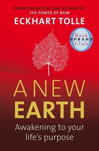 Book A new earth: awakening to your life's purpose free