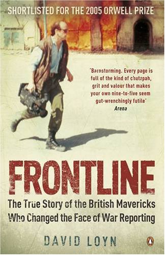 Book Frontline - the True Story of the British Mavericks Who Changed The Face of War Reporting free