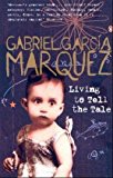 Book Living to Tell the Tale free