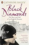 Book Black Diamonds: The Rise And Fall Of A Great English Dynasty free