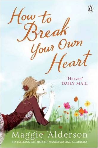 Book How to Break Your Own Heart free