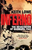 Book Inferno: The Devastation Of Hamburg 1943 free