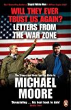 Book Will They Ever Trust Us Again?: Letters from the War Zone to Michael Moore free