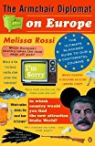 Book Armchair Diplomat On Europe: The Ultimate Slackers Guide To Our Continental Cousins free