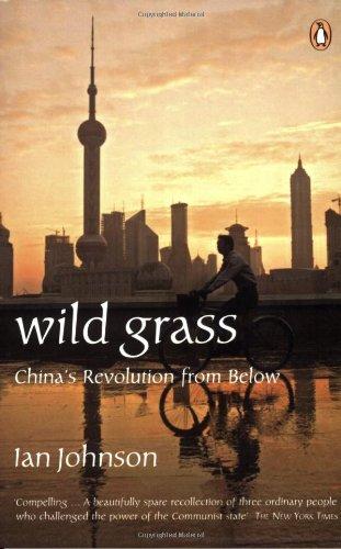 Book Wild Grass : China's Revolt from Below free