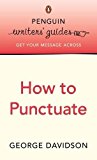 Book How to Punctuate: Penguin Writer's Guide (Penguin Writers' Guides) free