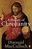 Book AHistory of ChristianityThe First Three Thousand Years free