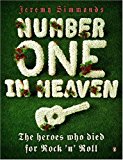 Book Number One in Heaven: The Heroes Who Died for Rock 'n' Roll free