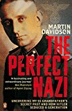 Book Perfect Nazi: Uncovering My SS Grandfather's Secret Past and How Hitler Seduced a Generation free