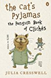 Book The Cat's Pyjamas: The Penguin Book of Cliches free