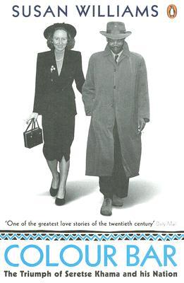 Book Colour Bar: The Triumph of Seretse Khama and His Nation free