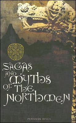 Book Sagas and Myths of the Northmen (Penguin Epics) free