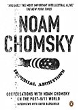 Book Imperial Ambitions: Conversations with Noam Chomsky on the Post 9/11 World free