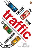 Book Traffic: Why We Drive the Way We Do (and What It Says about Us) free