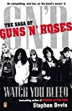 Book Watch You Bleed: The Saga of Guns N' Roses free
