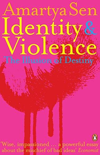 Book Identity and Violence: The Illusion of Destiny. Amartya Sen free
