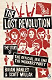Book The Lost Revolution: The Story of the Official IRA and the Workers' Party free