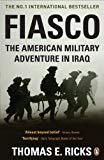 Book Fiasco: The American Military Adventure in Iraq free