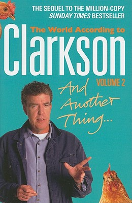 Book And Another Thing: The World According to Clarkson free